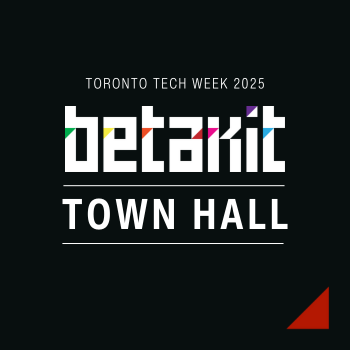 BetaKit Town Hall: Most Ambitious
